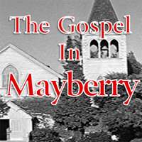 The Gospel in Mayberry